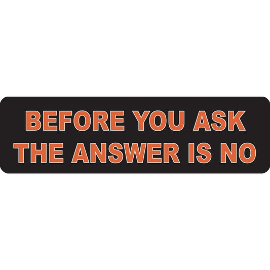 Before you ask the answer is no vinyl motorcycle helmet sticker - funny biker decal