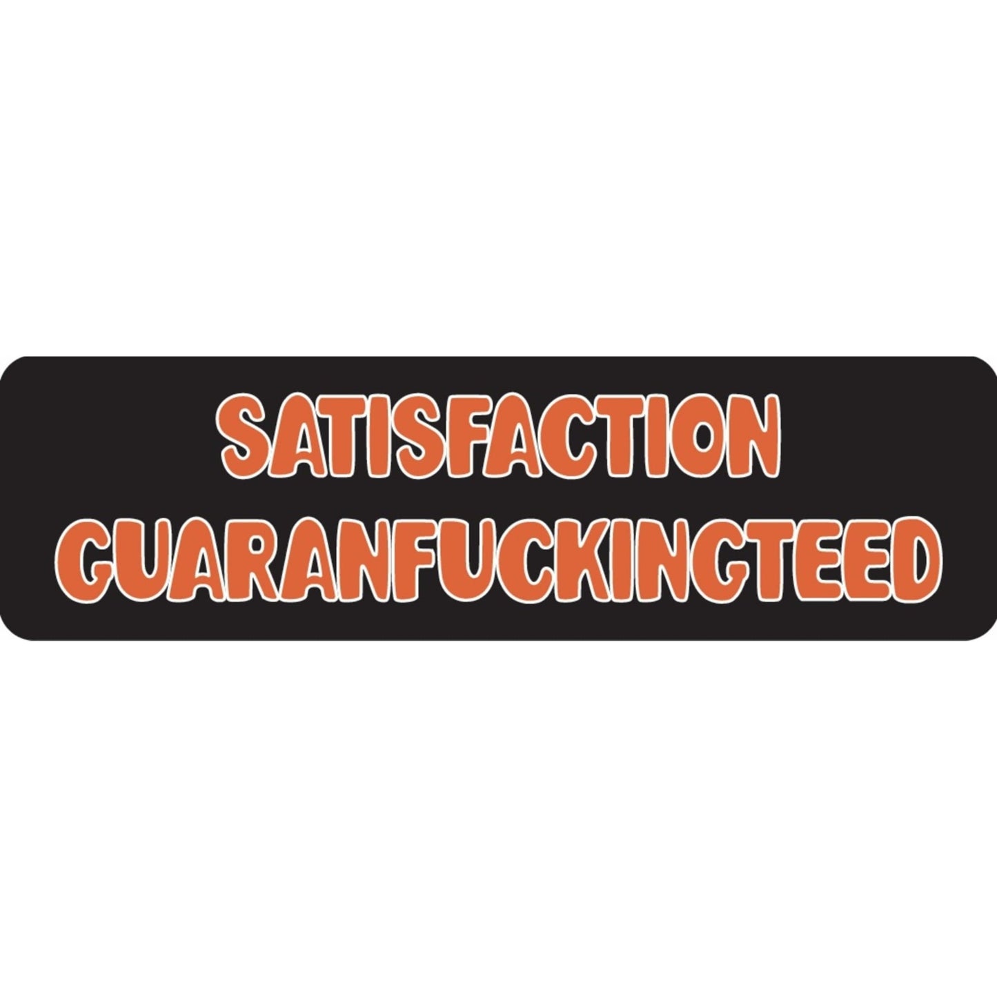 Satisfaction guaranfuckingteed vinyl motorcycle helmet sticker - funny biker decal