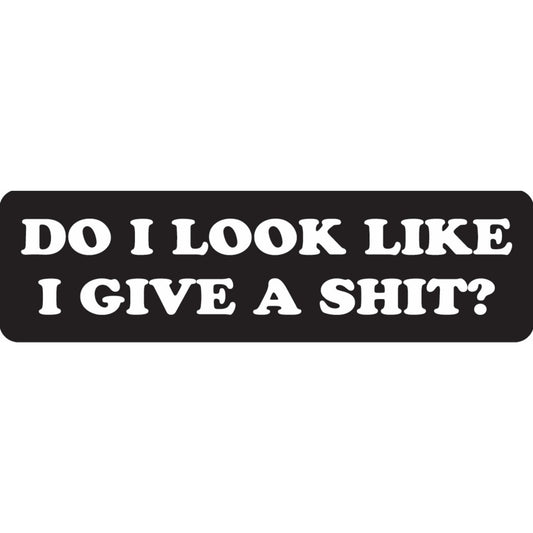 Do I look like I give a shit vinyl motorcycle helmet sticker - funny biker decal