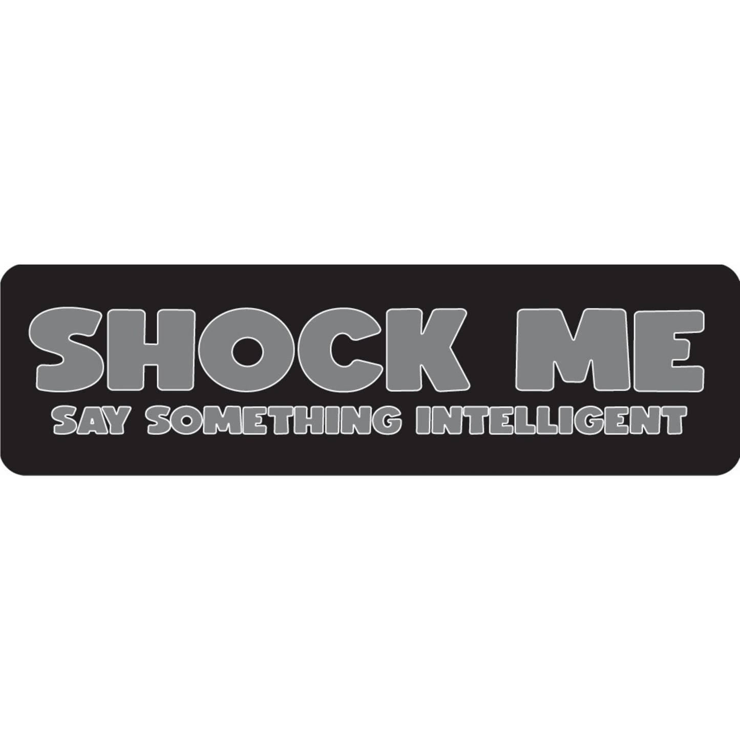 Shock me say something intelligent vinyl motorcycle helmet sticker - funny biker decal