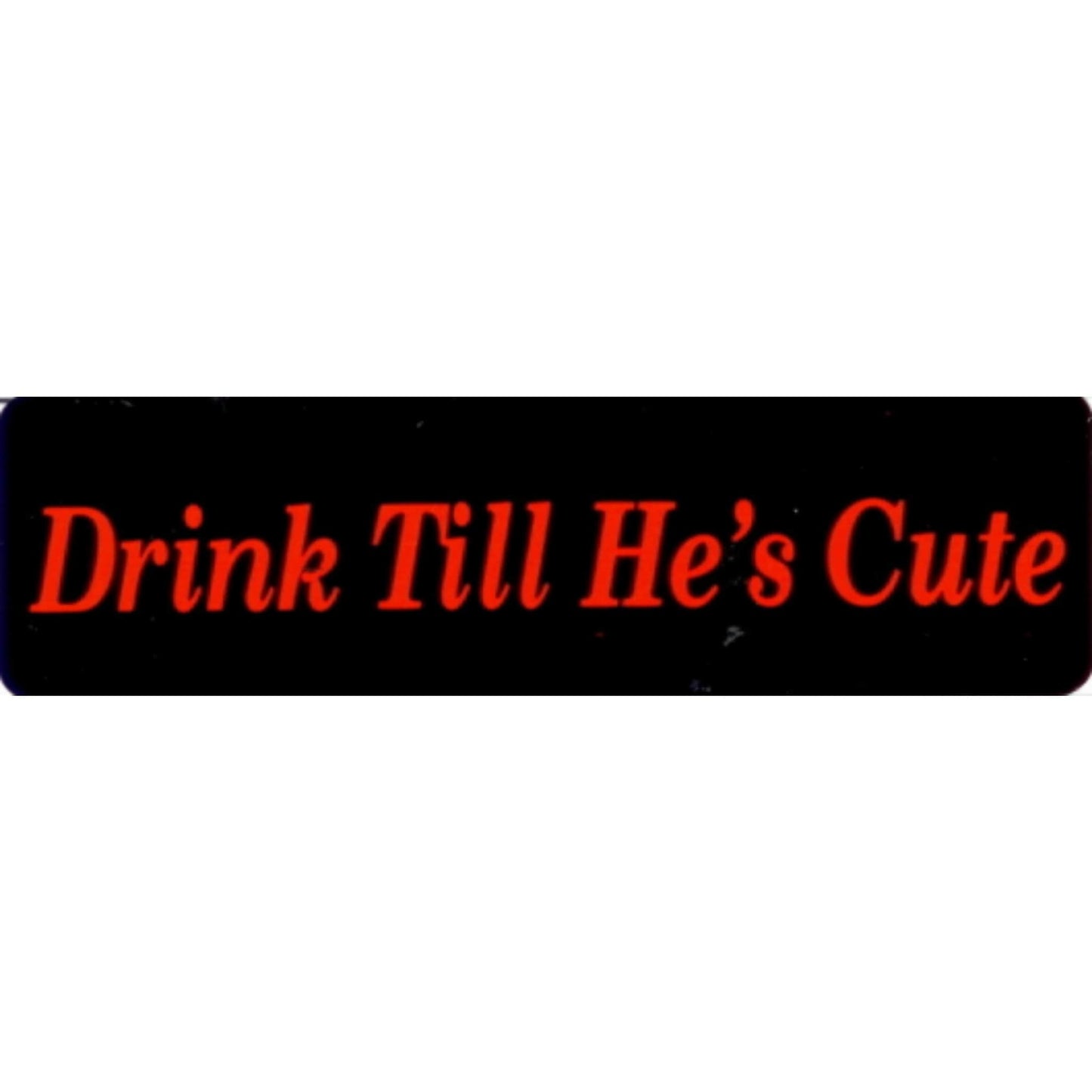 Drink 'til he's cute vinyl motorcycle helmet stickers - funny biker decal