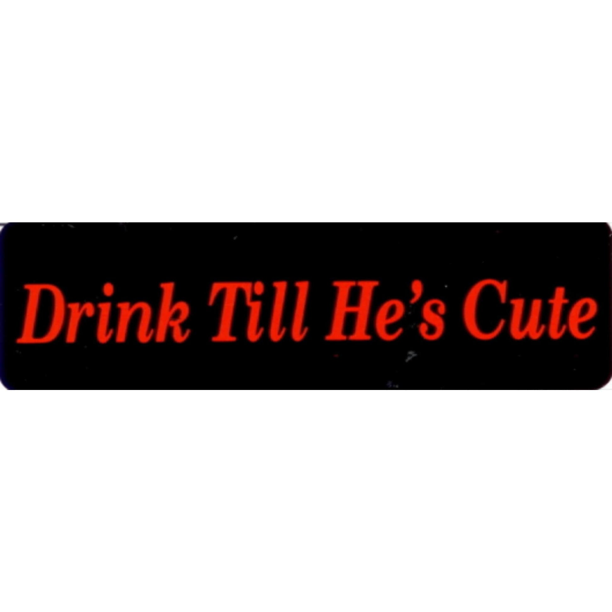 Drink 'til he's cute vinyl motorcycle helmet stickers - funny biker decal