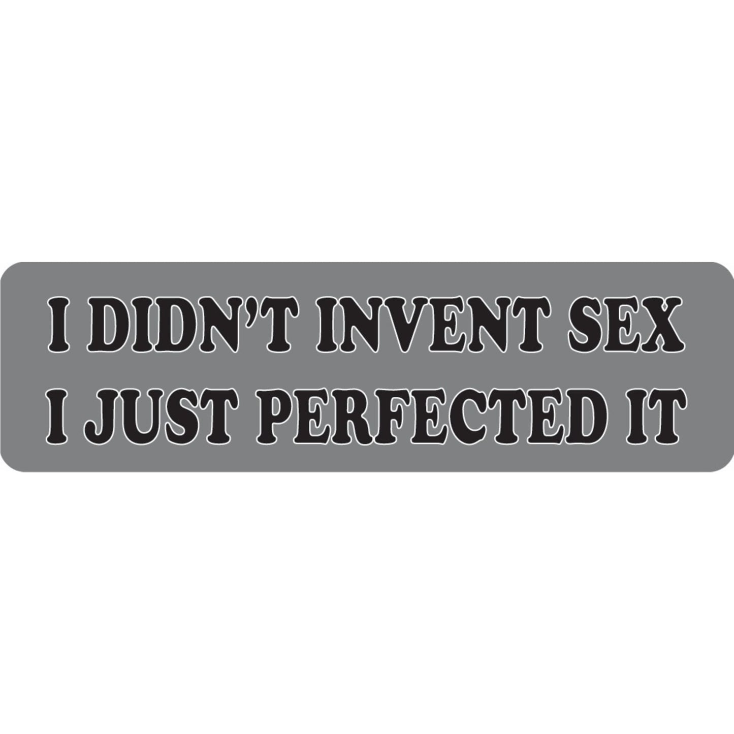 I didn't invent sex I just perfected it vinyl motorcycle helmet sticker - funny biker decal