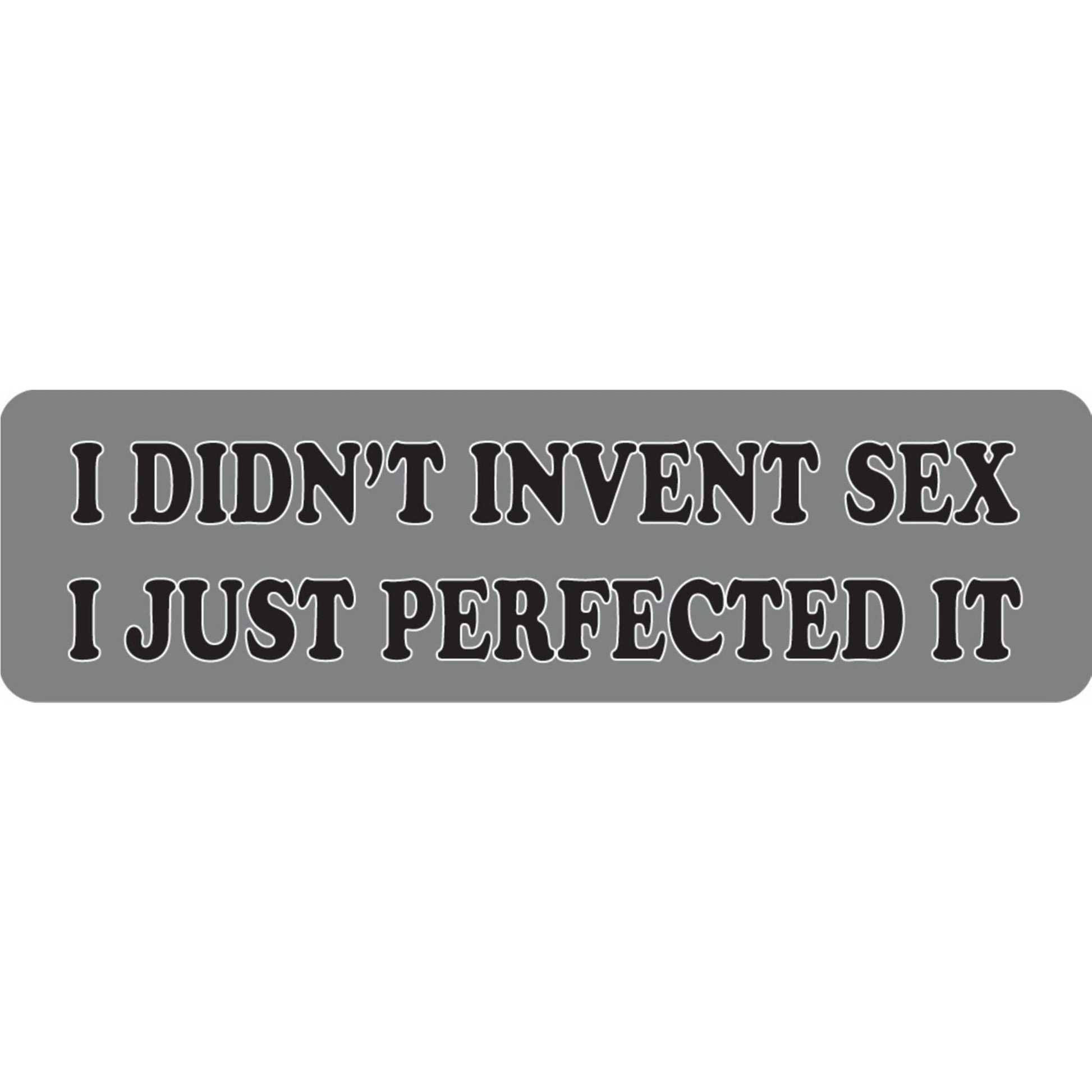 I didn't invent sex I just perfected it vinyl motorcycle helmet sticker - funny biker decal