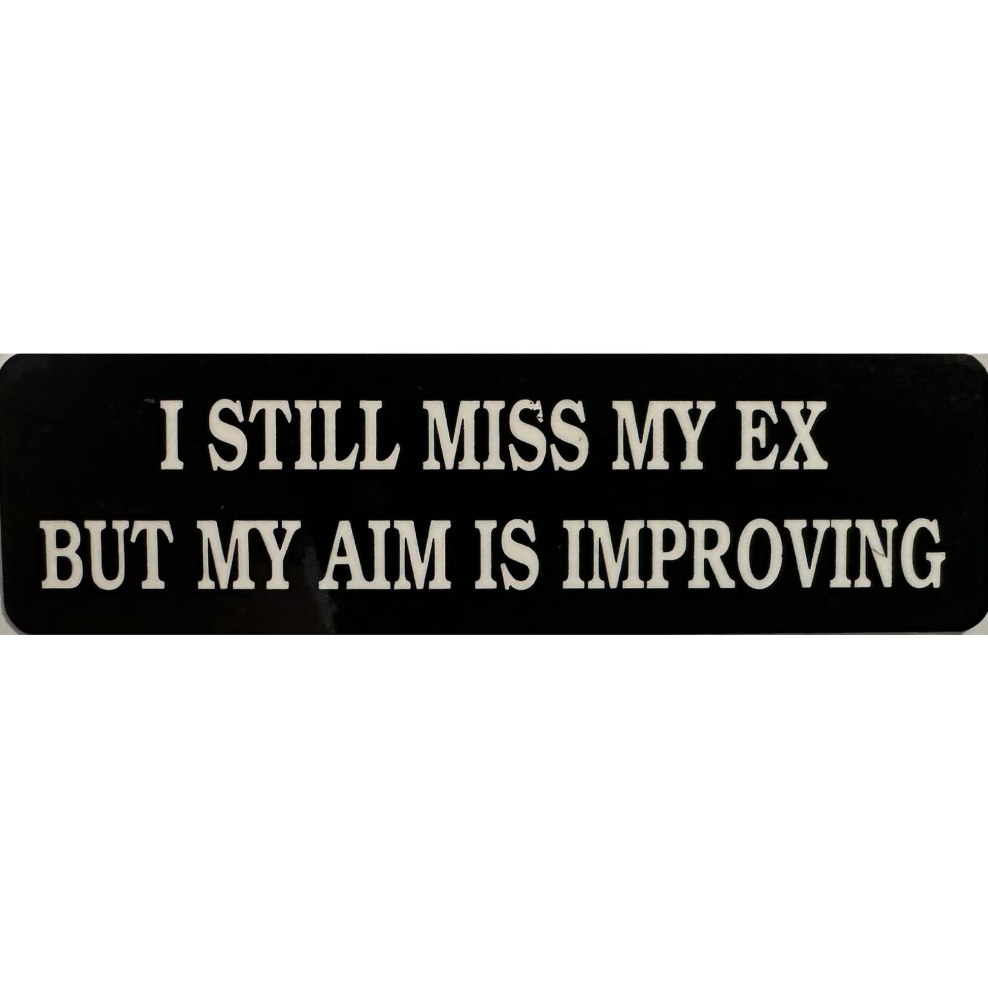 I still miss my ex but my aim is improving vinyl motorcycle helmet stickers - funny biker decal