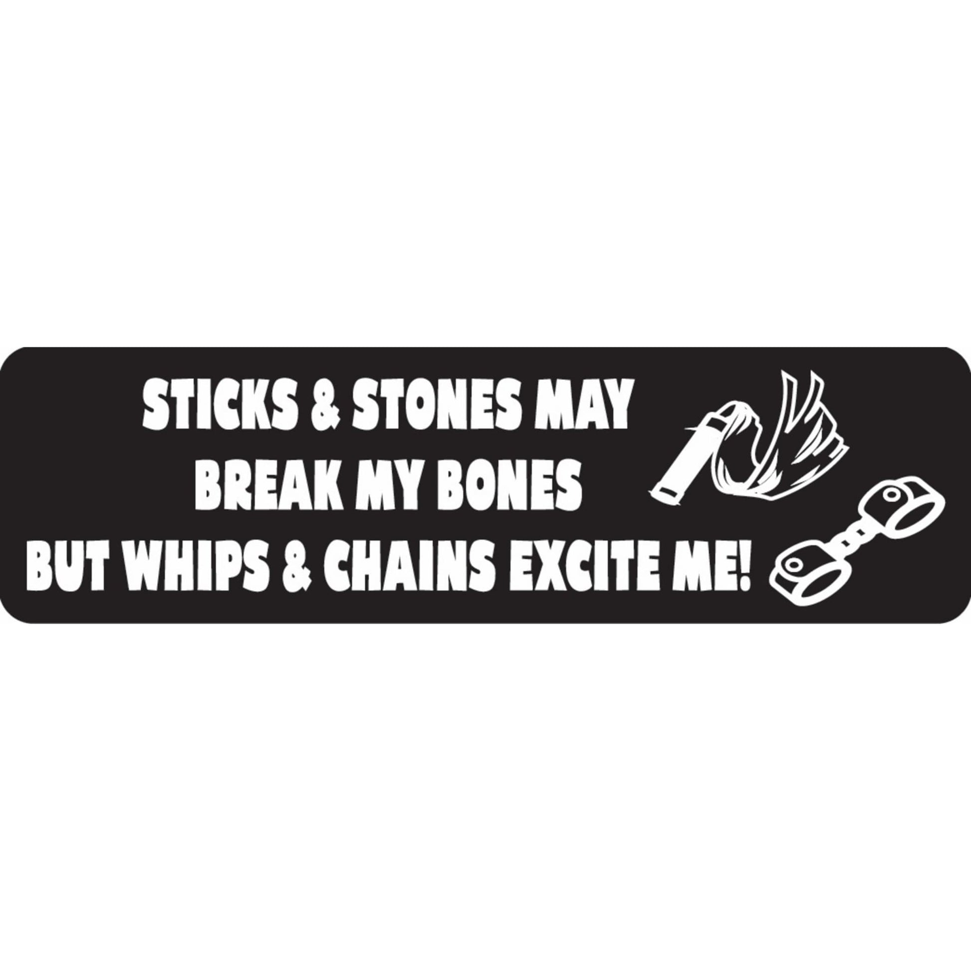 Sticks & stones may break my bones but whips & chains excite me vinyl motorcycle helmet sticker - funny biker decal