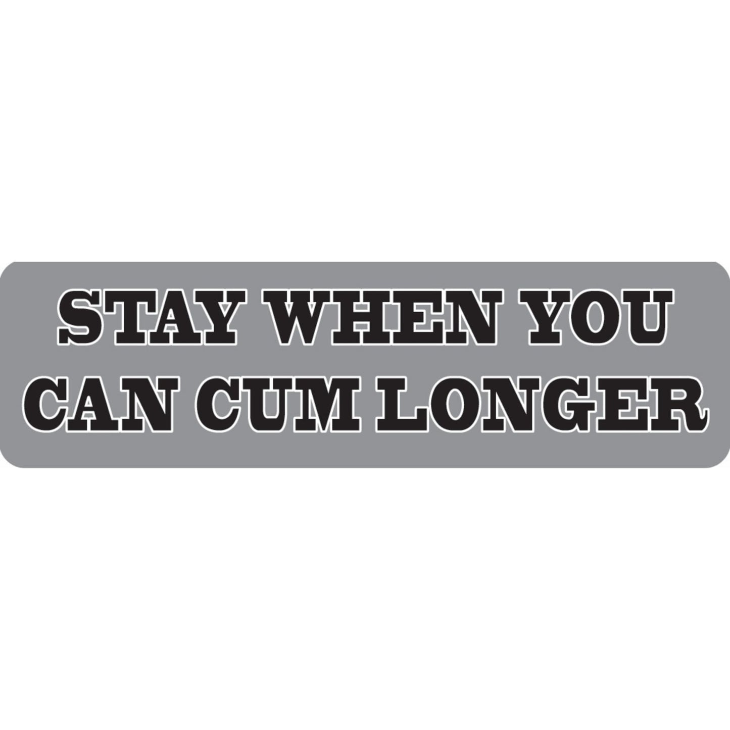 Stay when you can cum longer vinyl motorcycle helmet sticker - funny biker decal