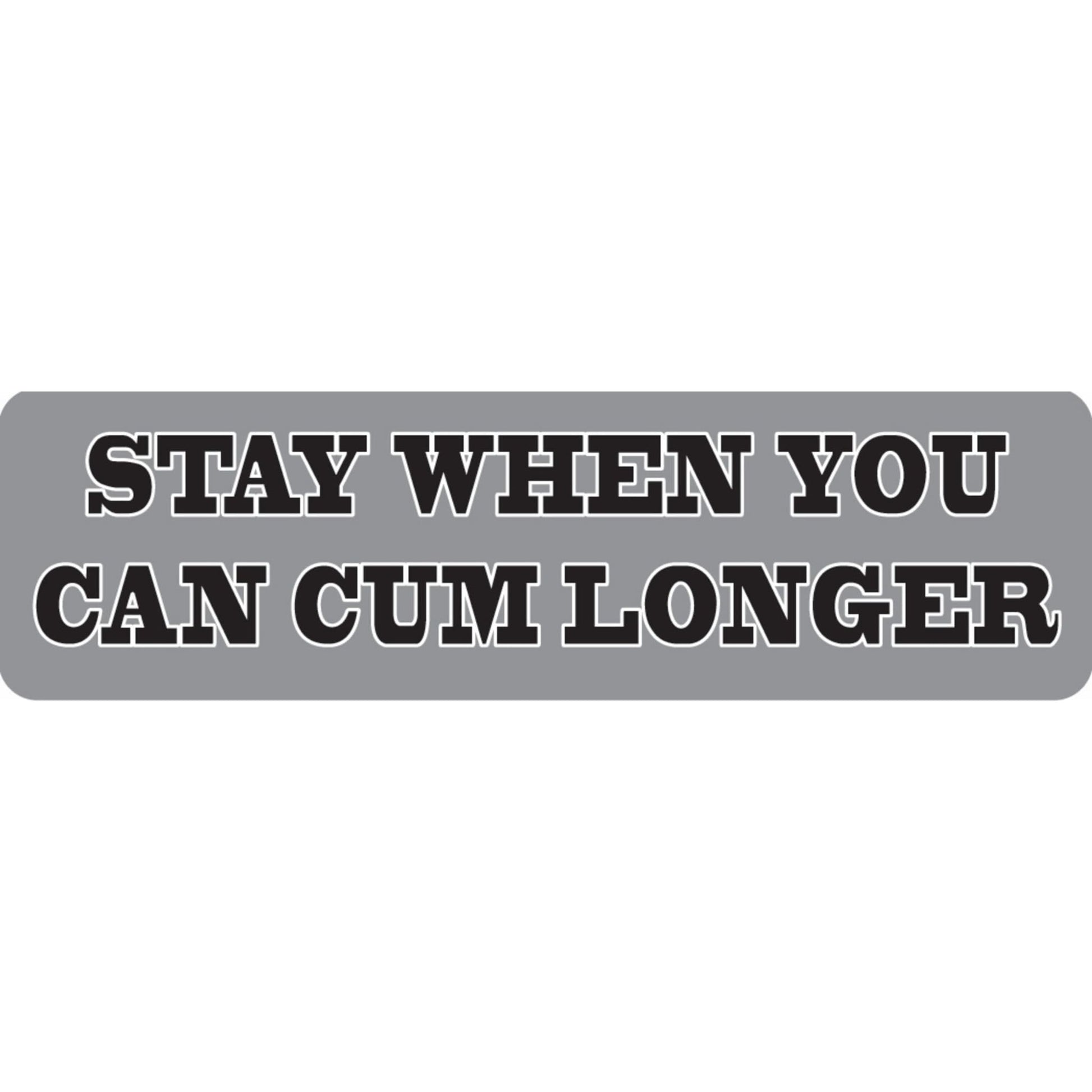 Stay when you can cum longer vinyl motorcycle helmet sticker - funny biker decal