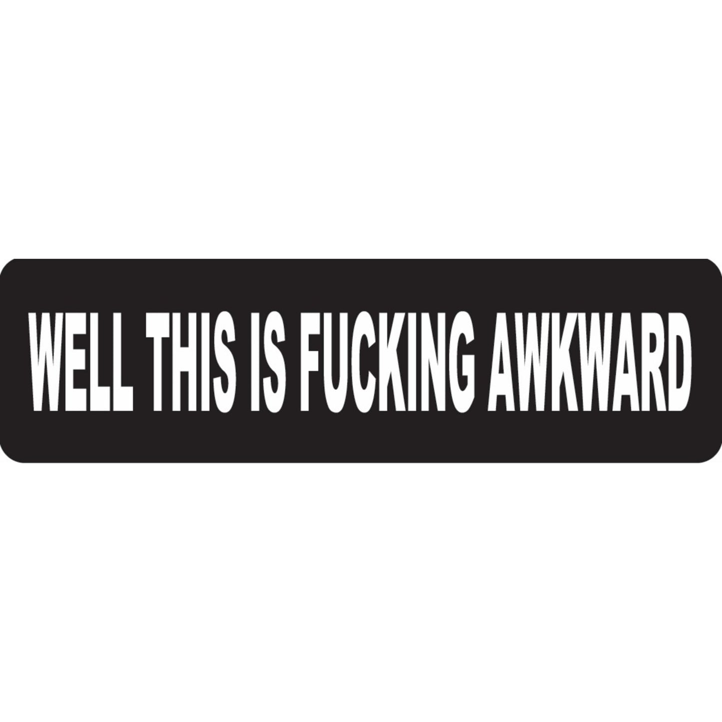 Well this is fucking awkward vinyl motorcycle helmet sticker - funny biker decal