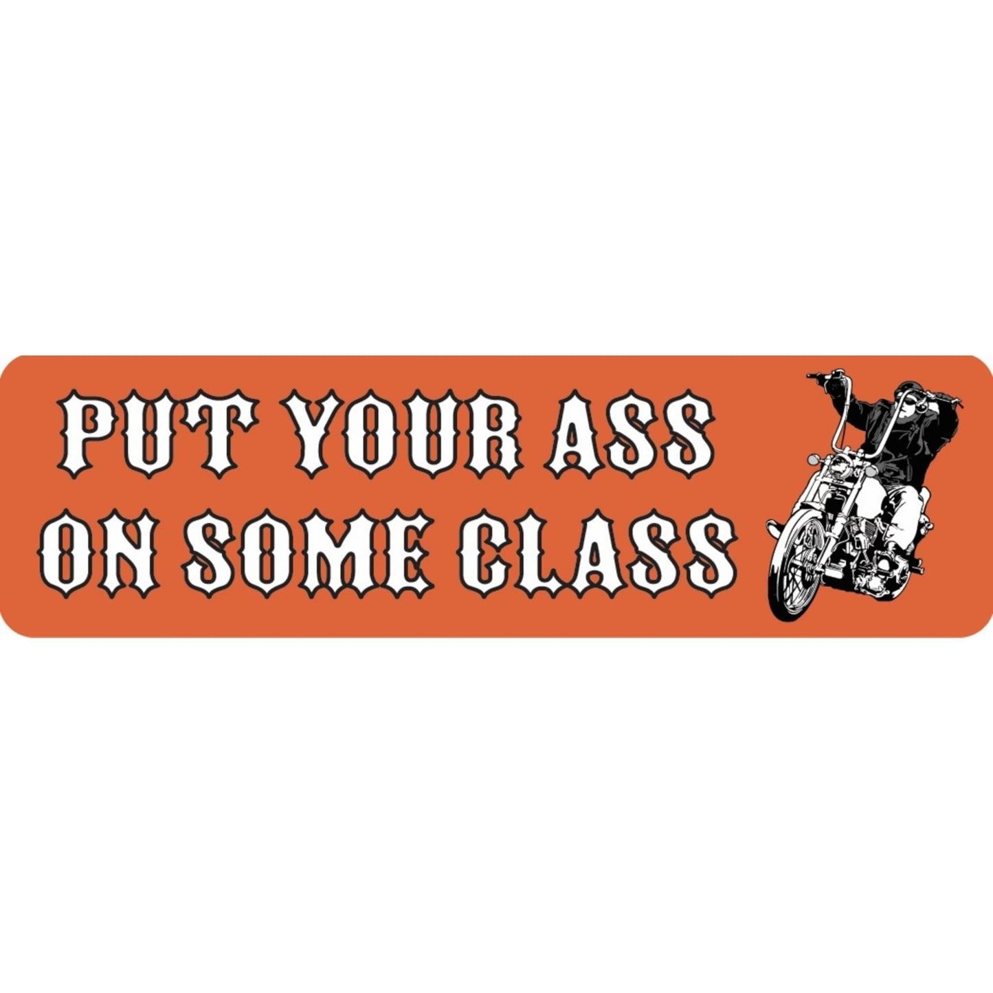 Put your ass on some class vinyl motorcycle helmet sticker - biker decal