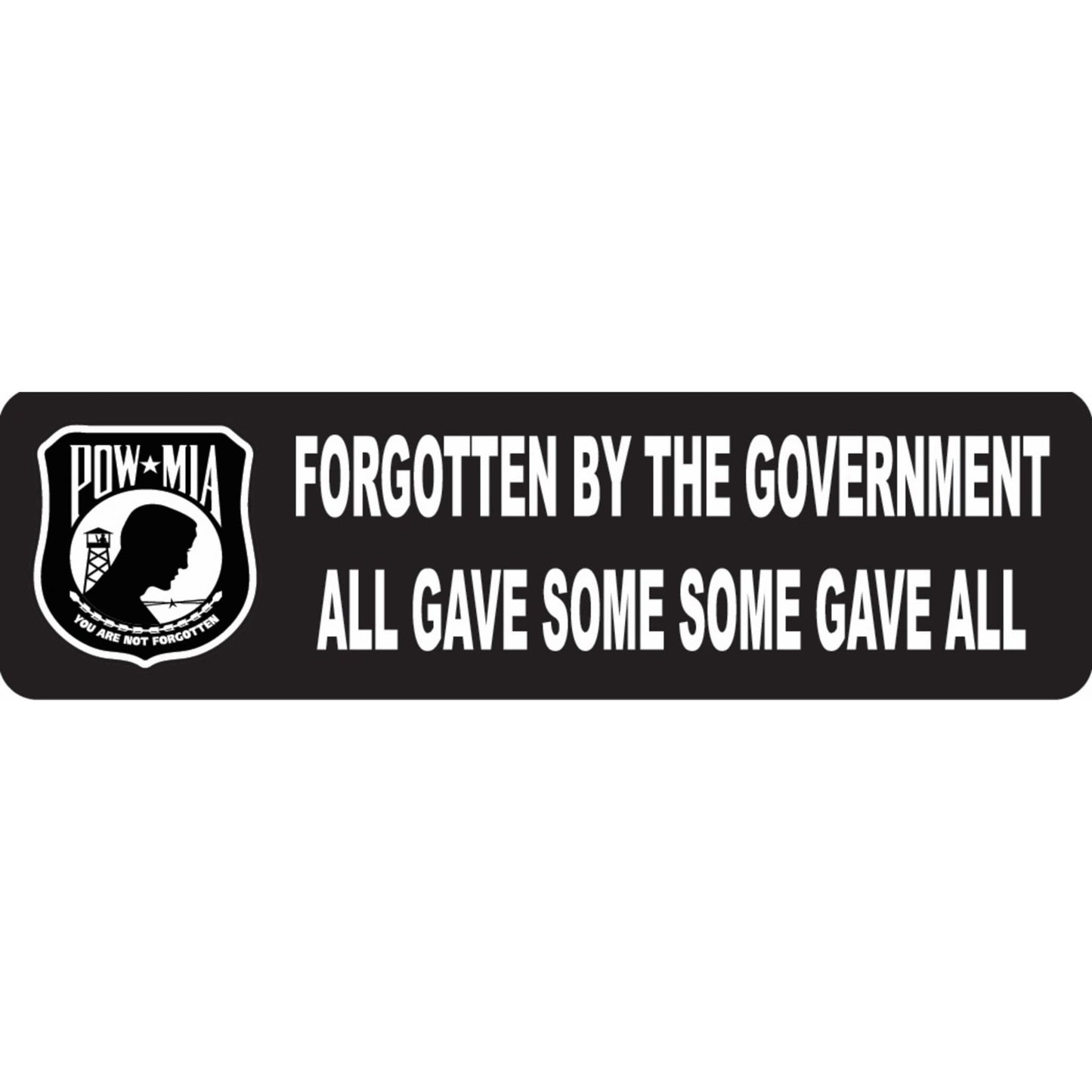 POW MIA forgotten by the government all gave some some gave all vinyl motorcycle helmet sticker - military biker decal