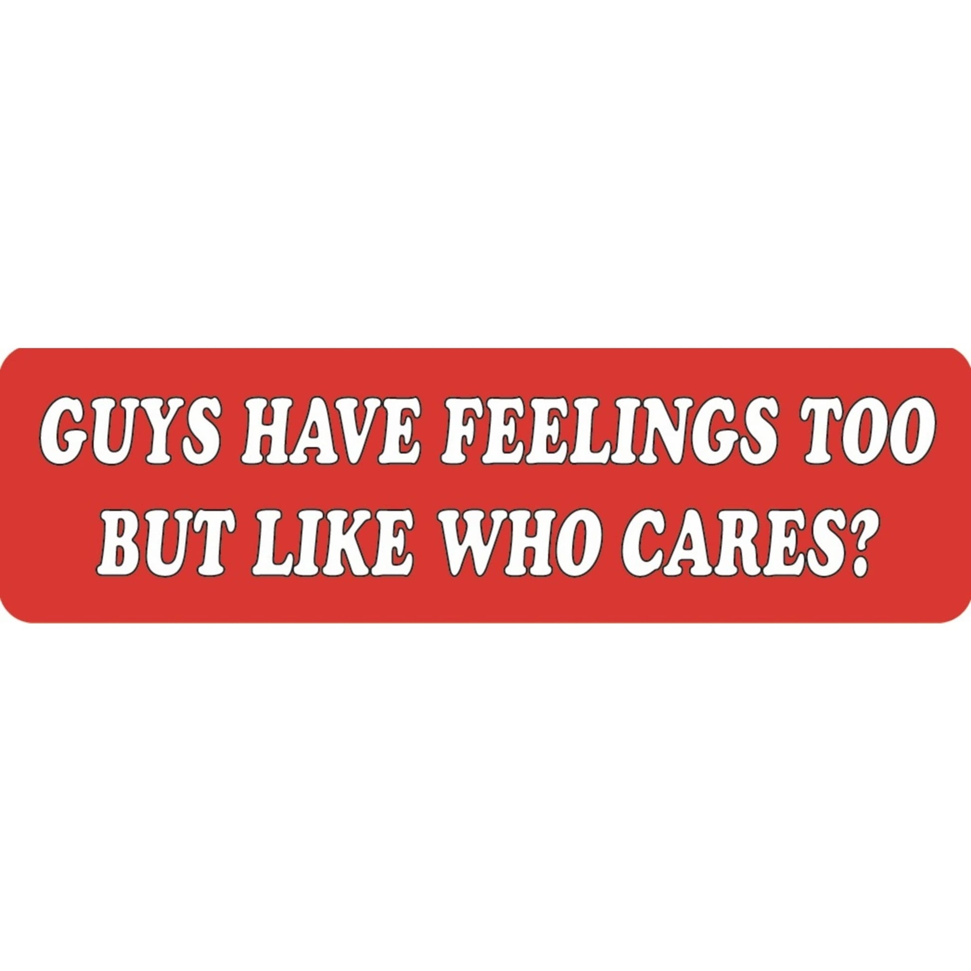 Guys have feelings too but like who cares vinyl motorcycle helmet sticker - funny biker decal