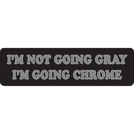 I'm not going gray I'm going chrome vinyl motorcycle helmet sticker - biker decal