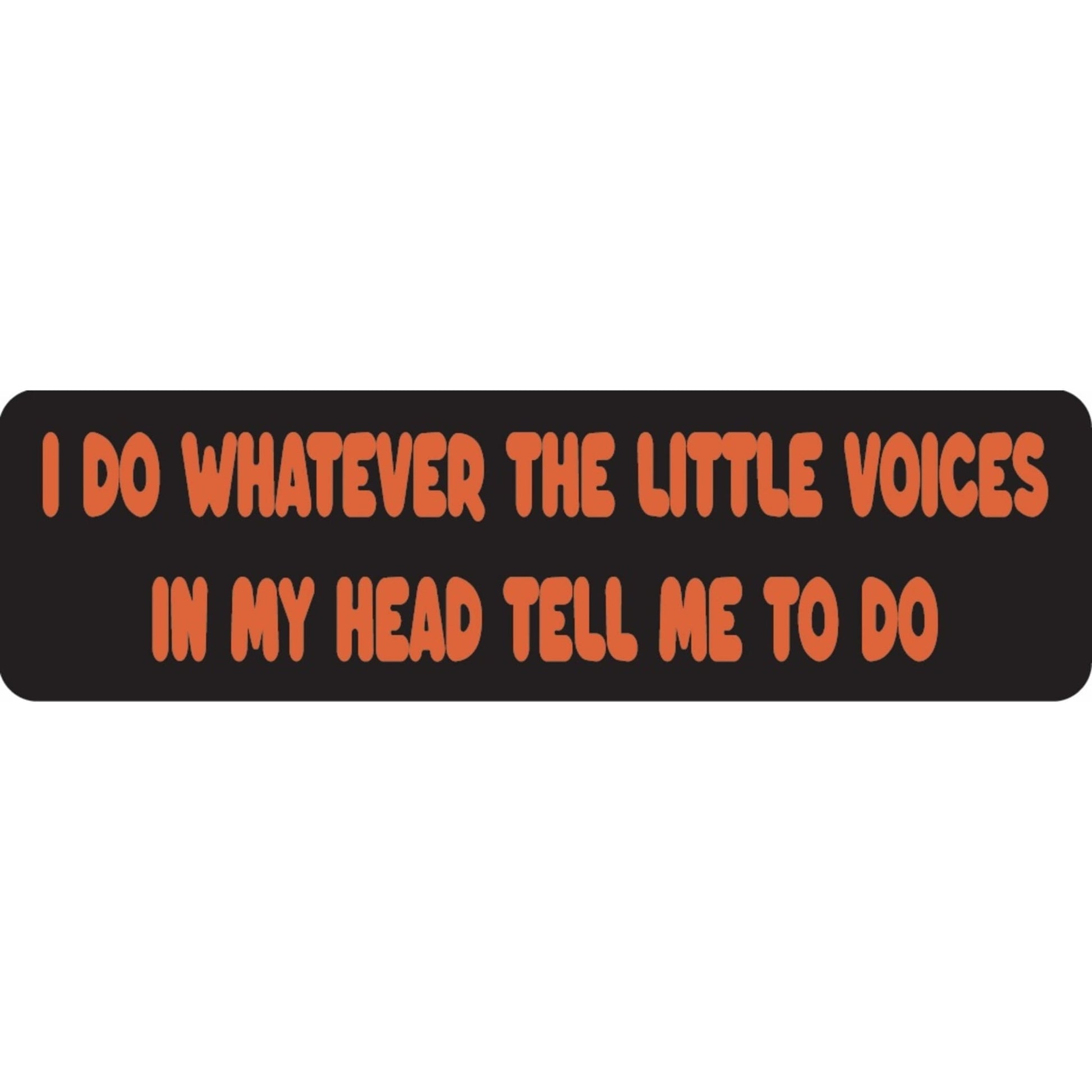 I do whatever the little voices tell me to do vinyl motorcycle helmet sticker - funny biker decal