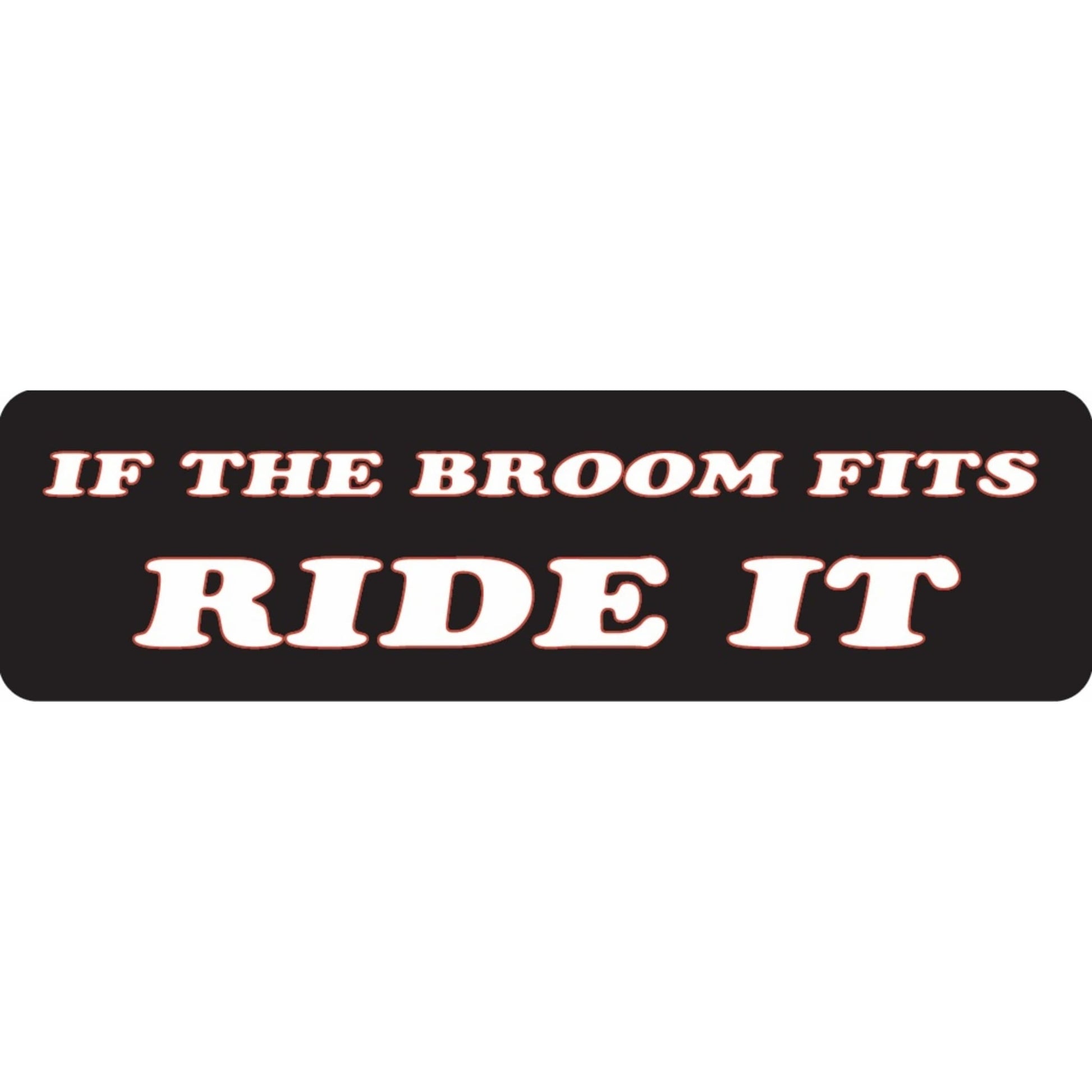 If the broom fits ride it vinyl motorcycle helmet sticker - funny biker decal