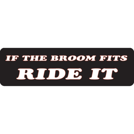 If the broom fits ride it vinyl motorcycle helmet sticker - funny biker decal