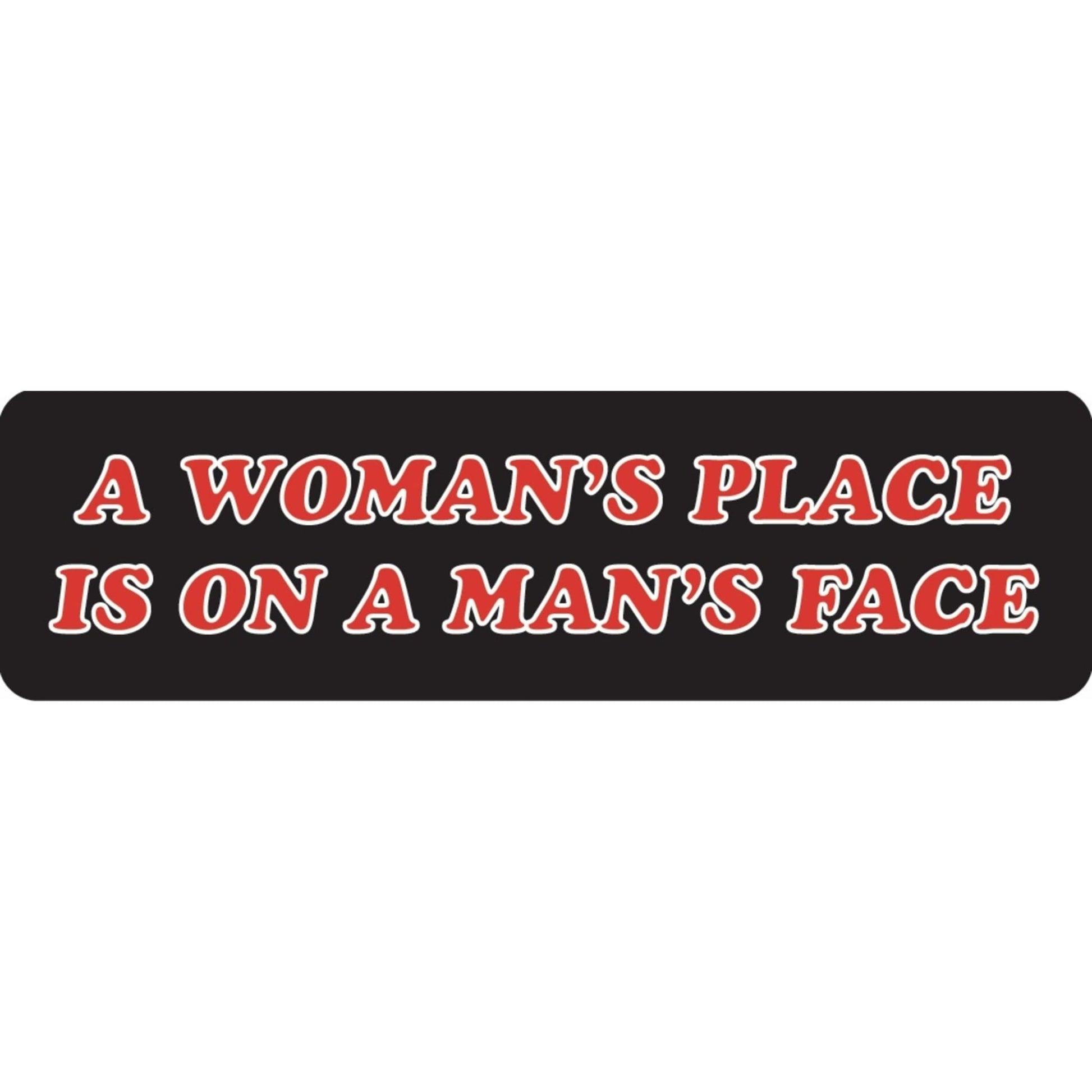 A woman's place is on a man's face vinyl motorcycle helmet sticker - bold biker decal