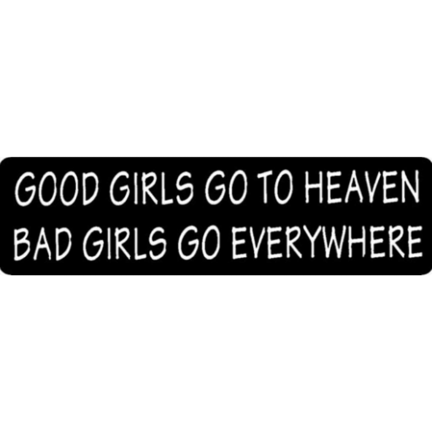 Good girls go to heaven bad girls go everywhere vinyl motorcycle helmet stickers - biker decal