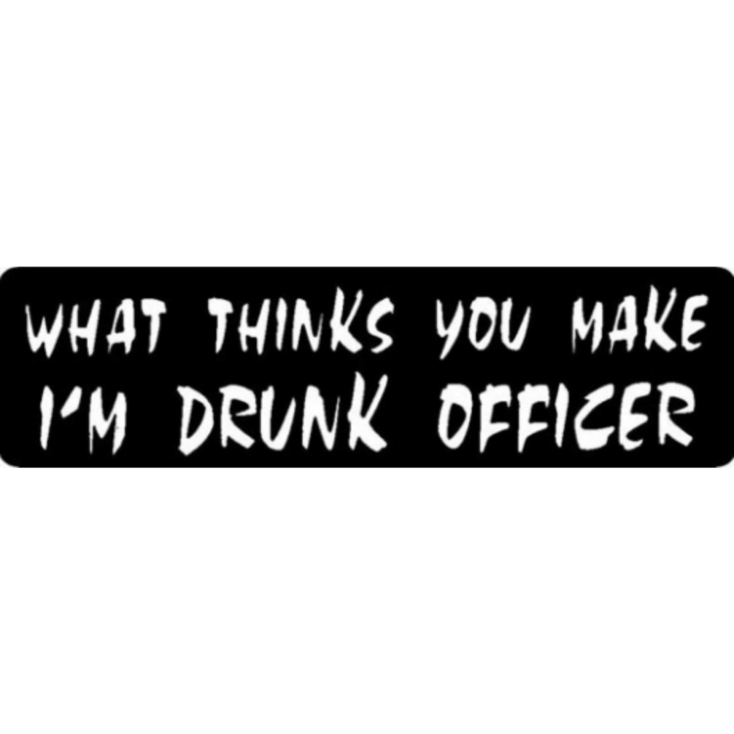 What thinks you make I'm drunk occifer vinyl motorcycle helmet stickers - funny biker decal