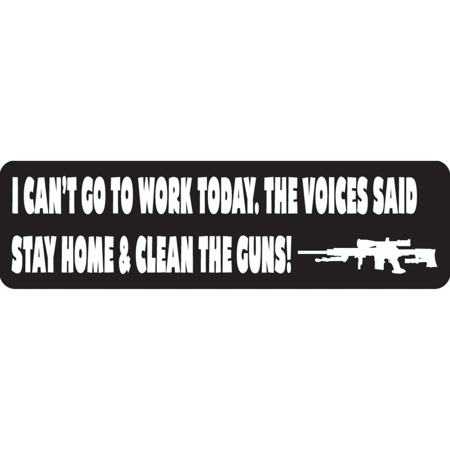 I can't go to work today the voices said to stay home and clean the guns vinyl motorcycle helmet sticker - edgy biker decal