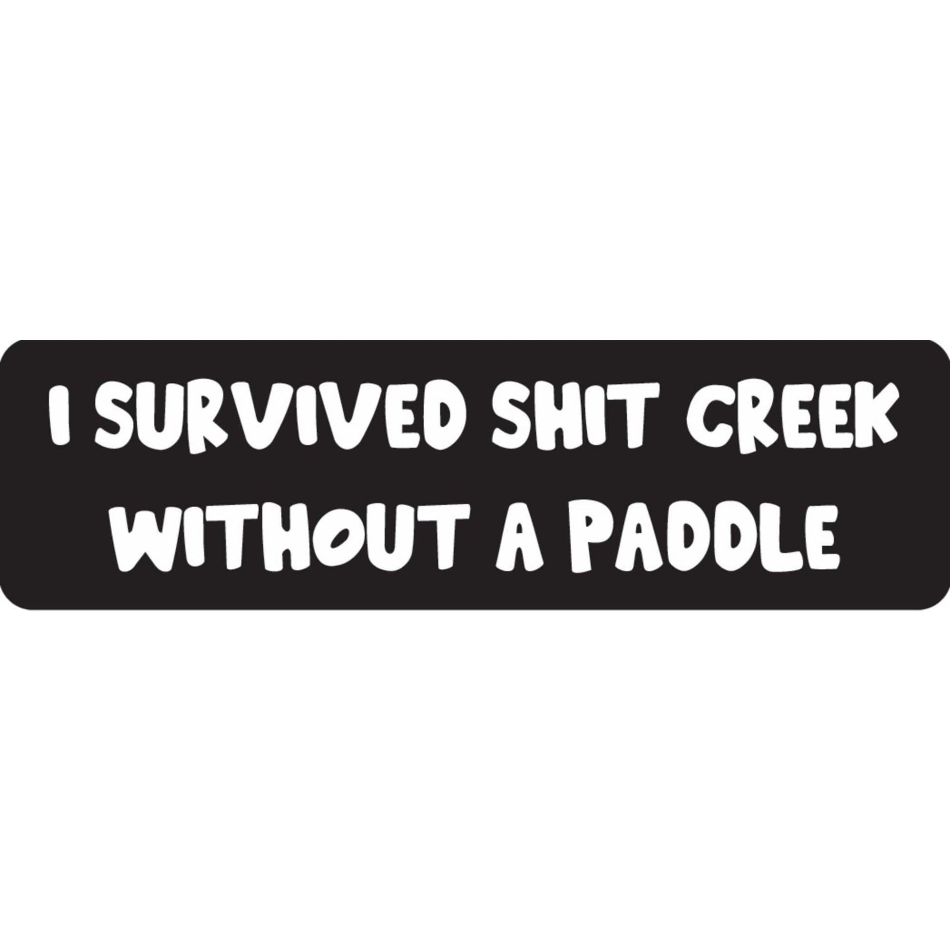 I survived shit creek without a paddle vinyl motorcycle helmet sticker - funny biker decal