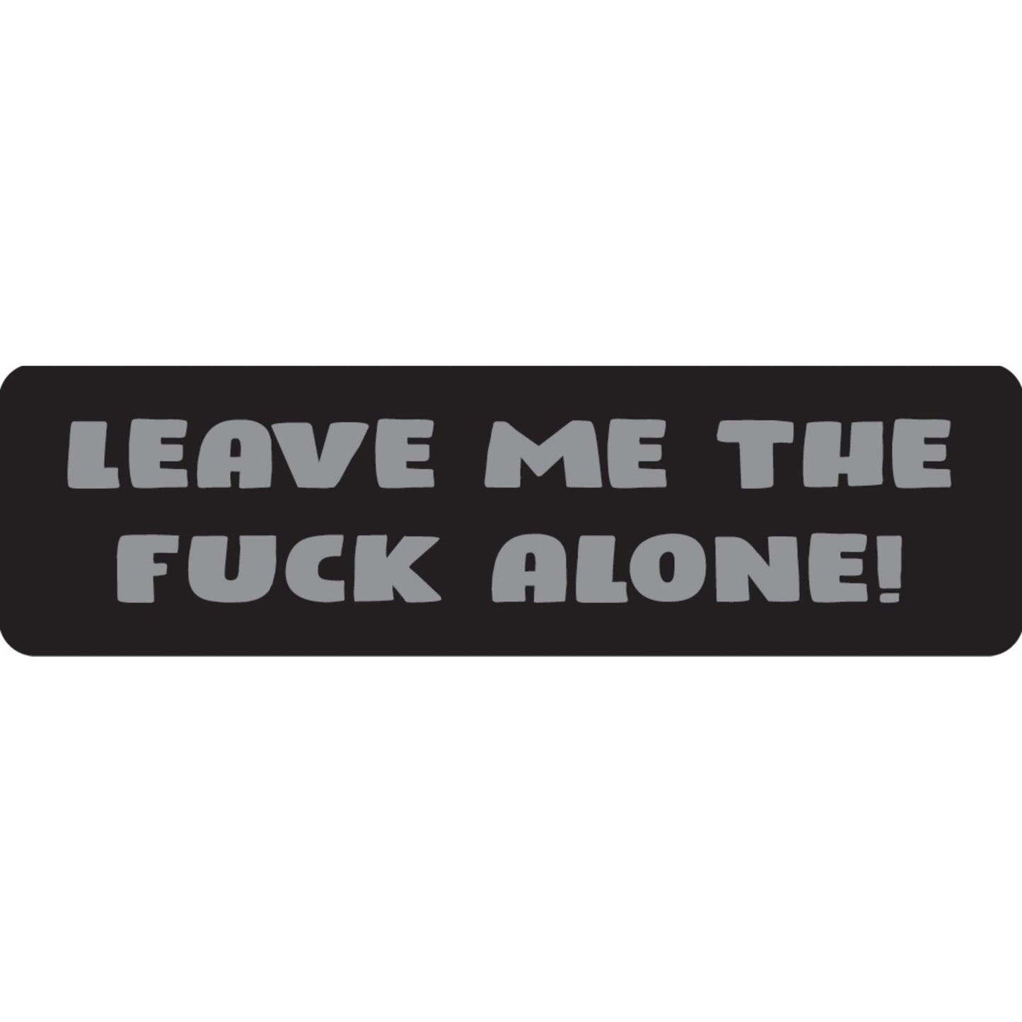 Leave me the fuck alone vinyl motorcycle helmet sticker - bold biker decal
