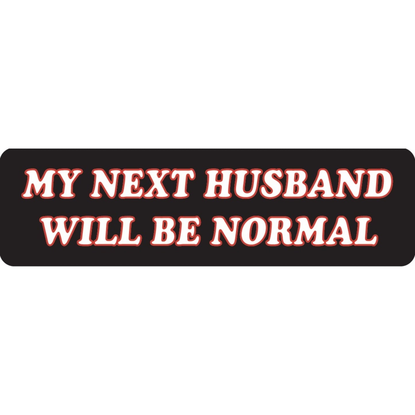 My next husband will be normal vinyl motorcycle helmet sticker - funny biker decal