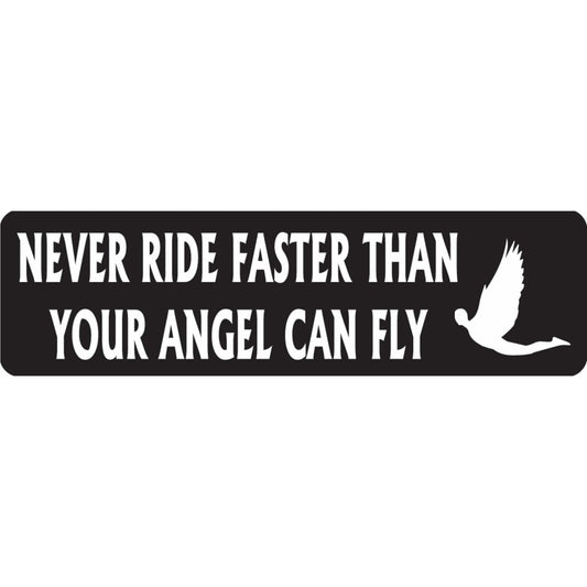 Never ride faster than your angel can fly vinyl motorcycle helmet sticker - biker decal