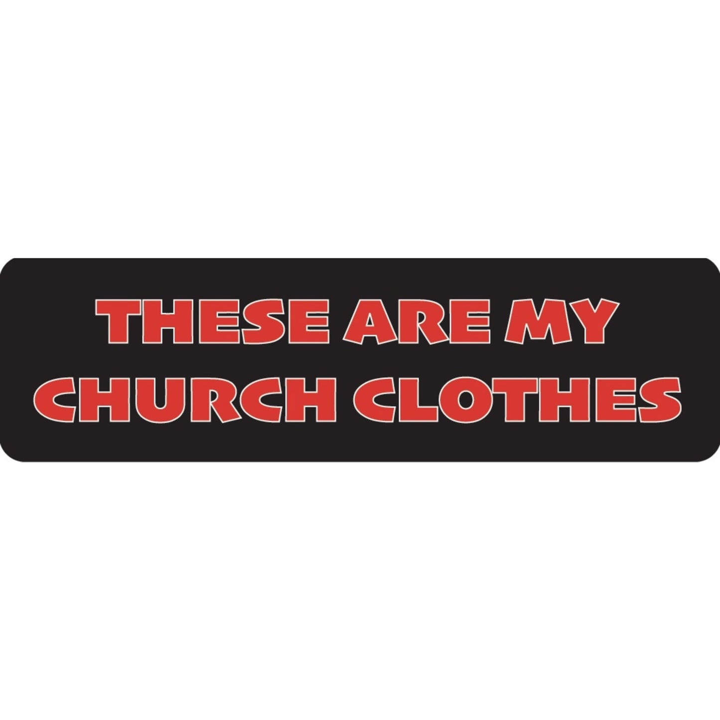 These are my church clothes vinyl motorcycle helmet sticker - funny biker decal