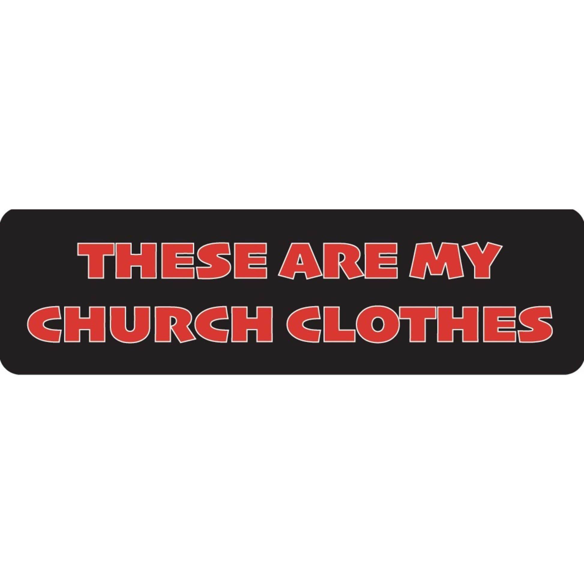 These are my church clothes vinyl motorcycle helmet sticker - funny biker decal