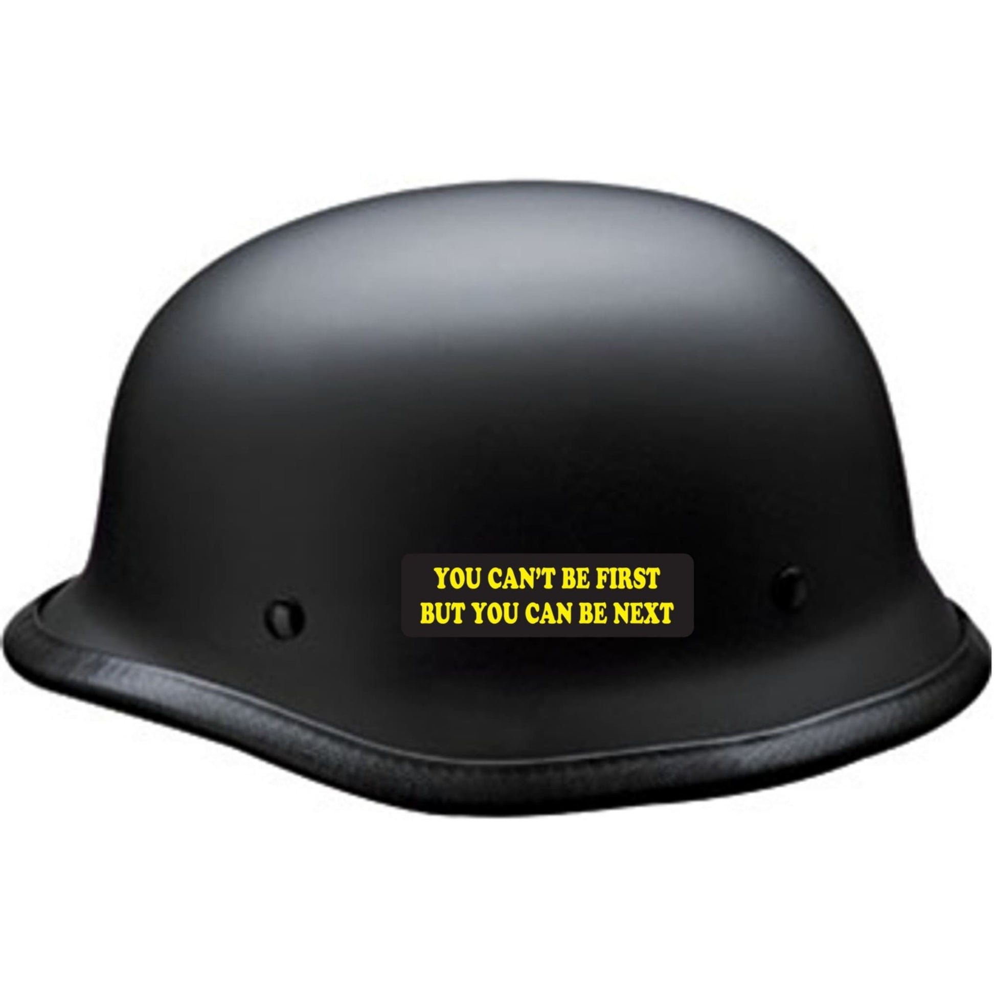 You can't be first but you can be next vinyl motorcycle helmet sticker on a helmet - funny biker decal