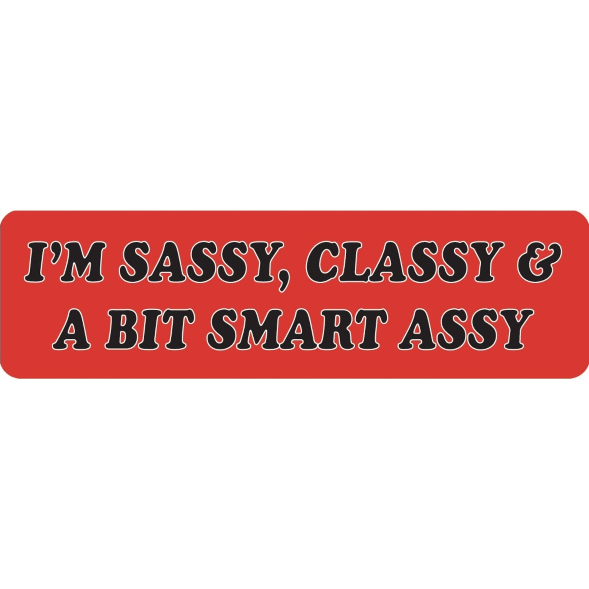 I'm sassy classy and a bit smart assy vinyl motorcycle helmet sticker - funny biker decal