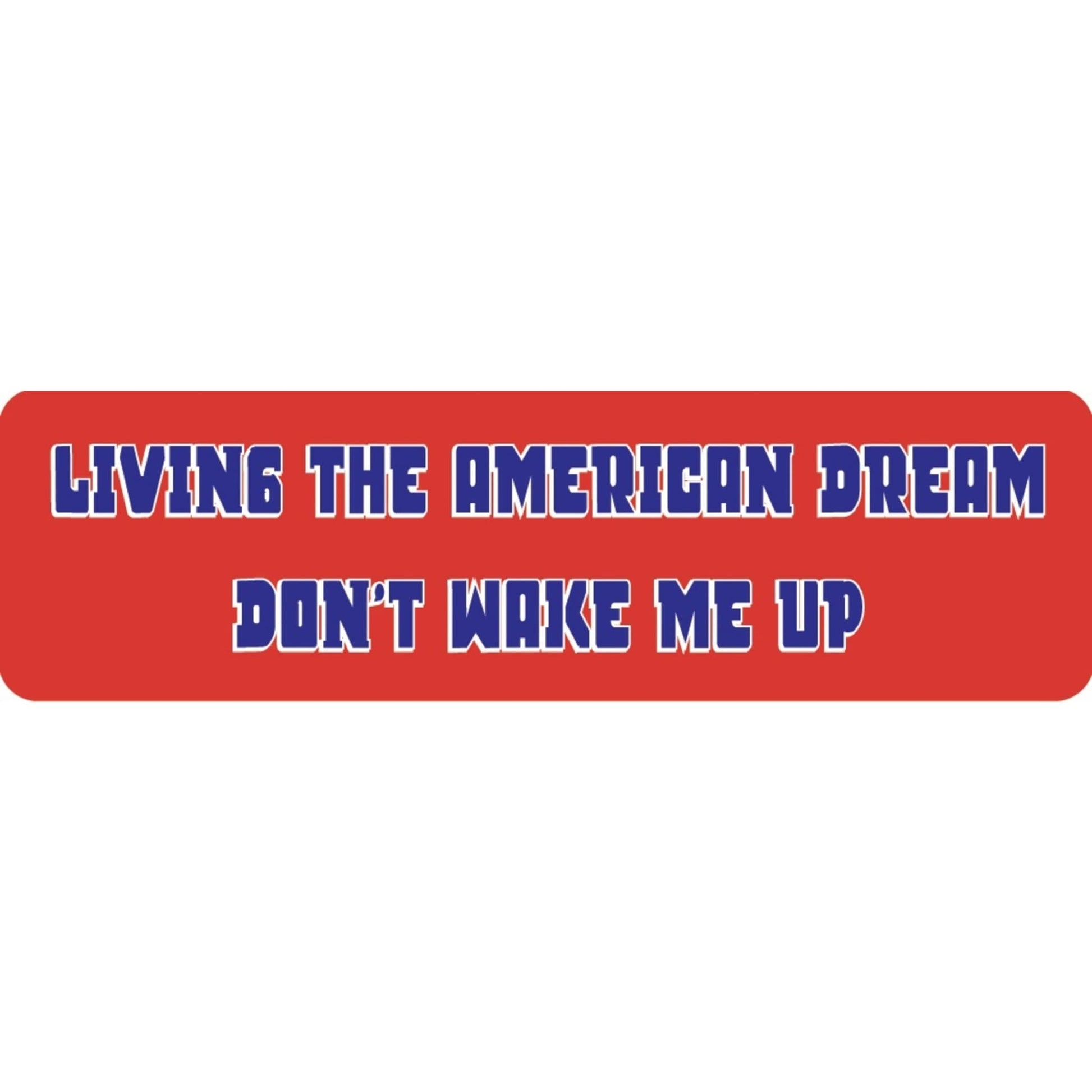 Living the American dream don't wake me up vinyl motorcycle helmet sticker - biker decal