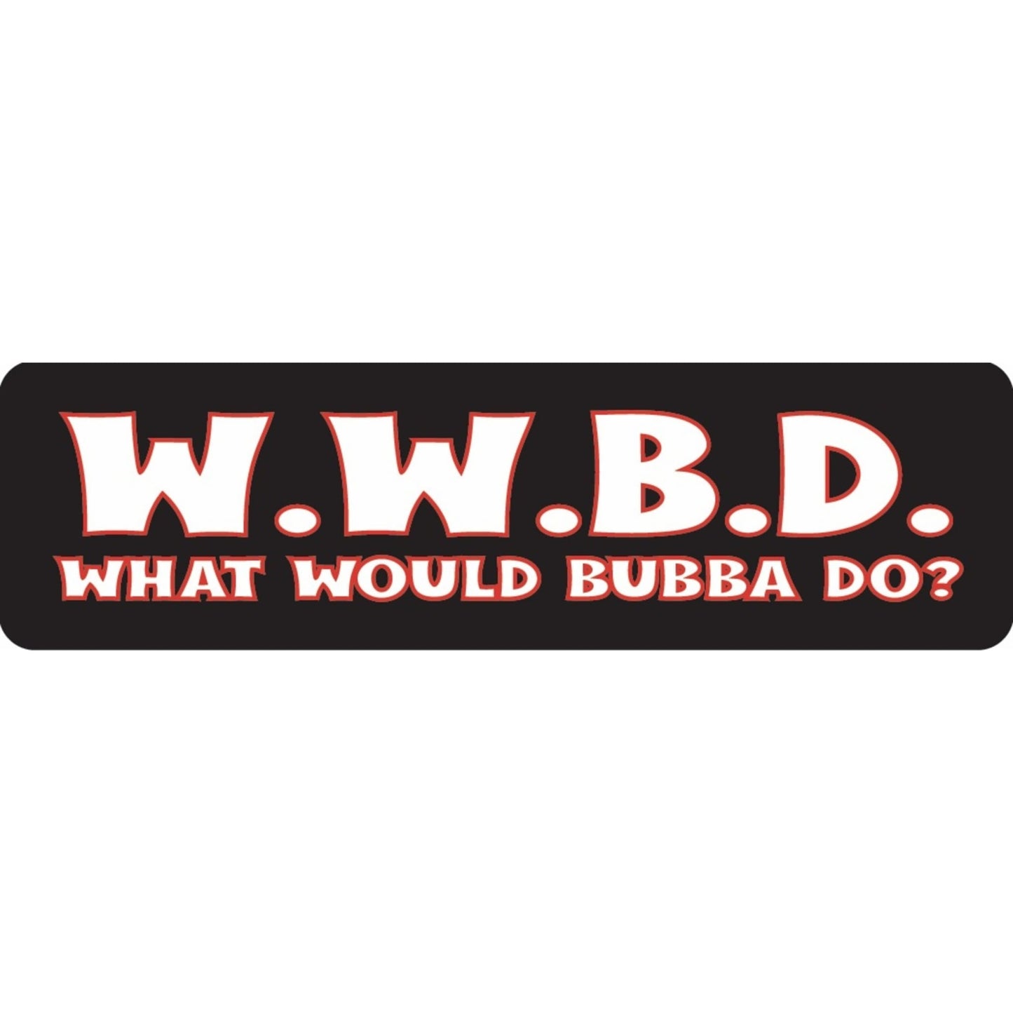 WWBD what would Bubba do vinyl motorcycle helmet sticker - funny biker decal