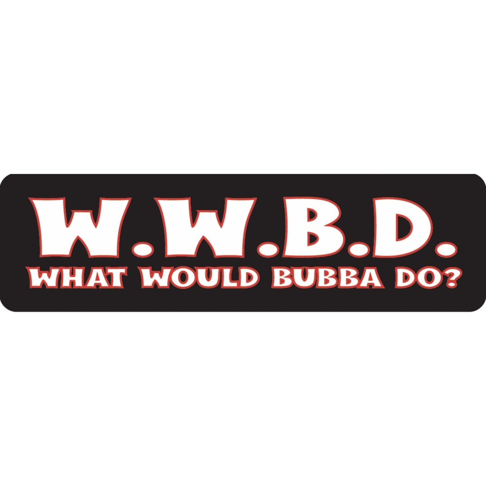 WWBD what would Bubba do vinyl motorcycle helmet sticker - funny biker decal