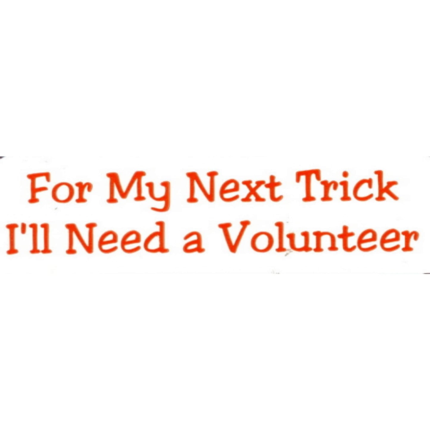 For my next trick I'll need a volunteer vinyl motorcycle helmet stickers - funny biker decal
