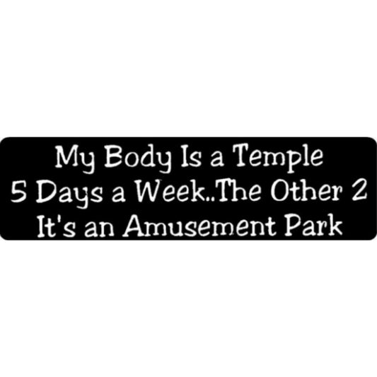 My body is a temple 5 days a week the other two it's an amusement park vinyl motorcycle helmet stickers - funny biker decal