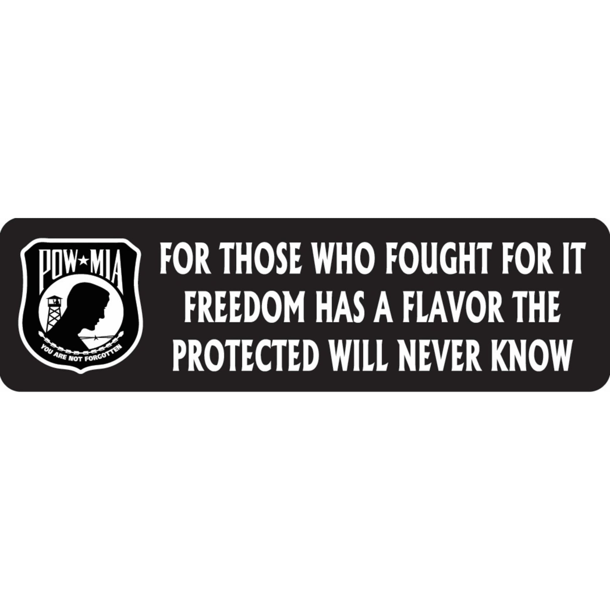 POW MIA for those who fought for it freedom has a flavor the protected will never know vinyl motorcycle helmet sticker - military patriotic biker decal