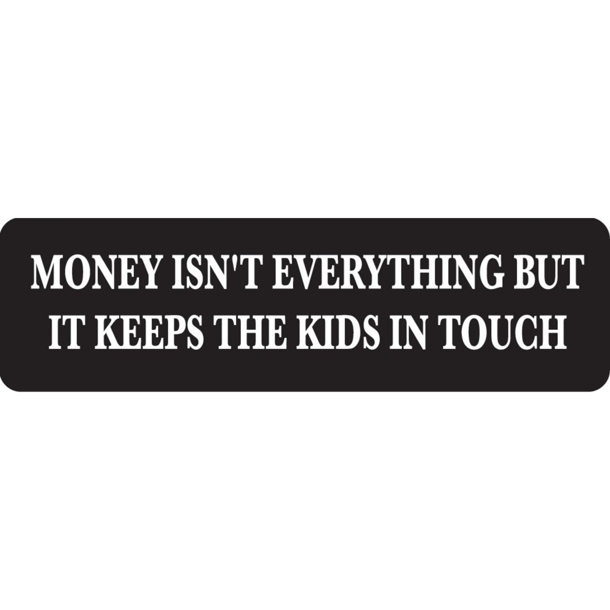 Money isn't everything but it keeps the kids in touch vinyl motorcycle helmet sticker - funny biker decal