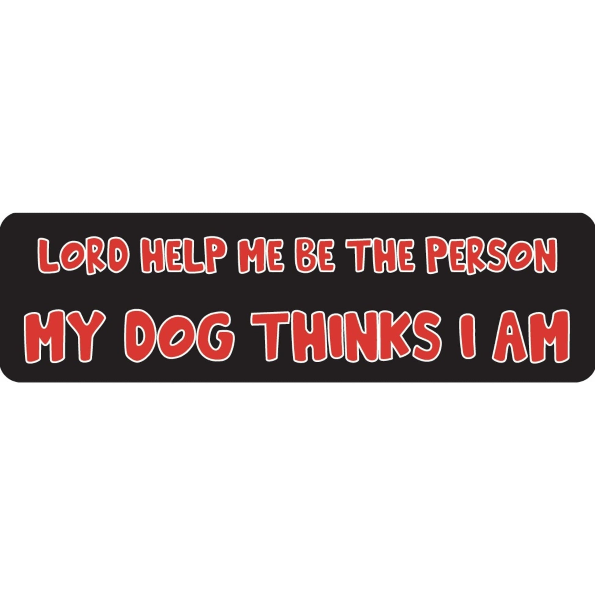 Lord help me be the person my dog thinks I am vinyl motorcycle helmet sticker - funny biker decal