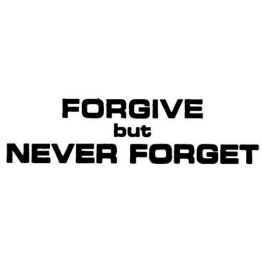 Forgive but never forget vinyl motorcycle helmet stickers - biker decal