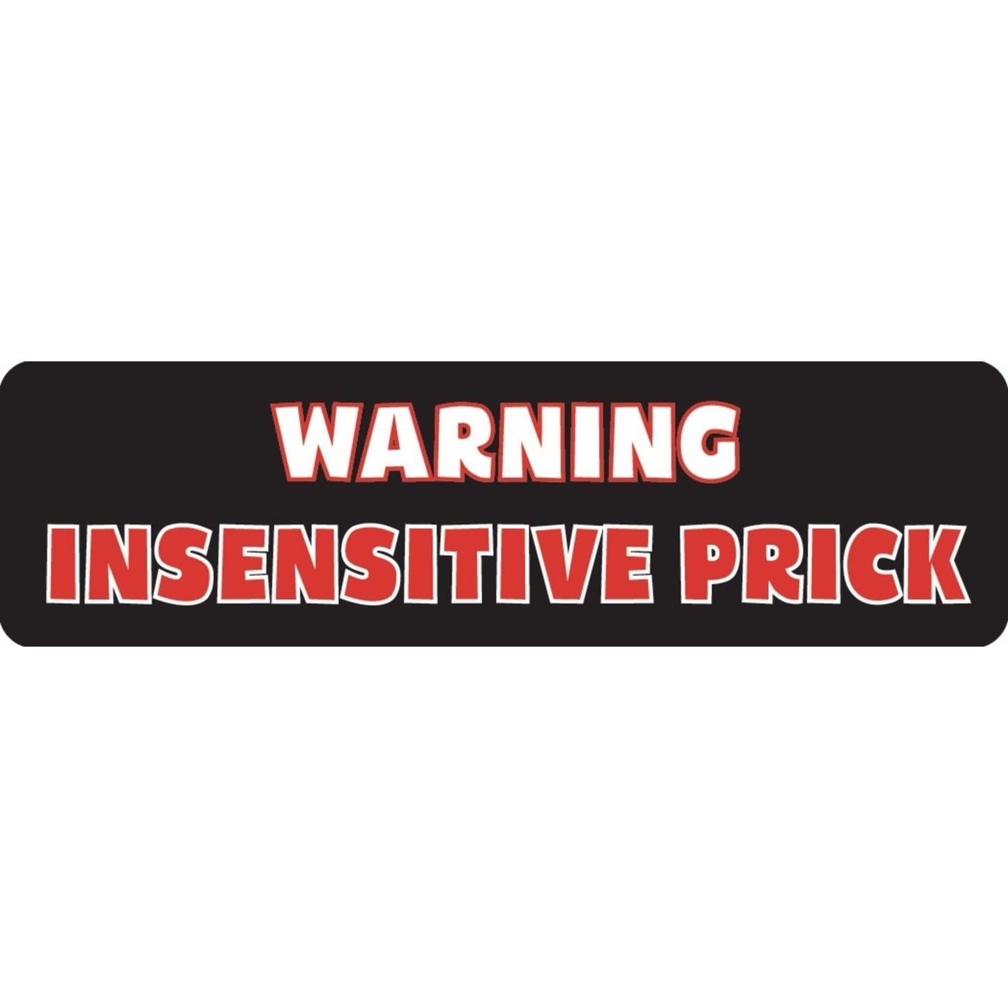 Warning insensitive prick vinyl motorcycle helmet sticker - bold biker decal