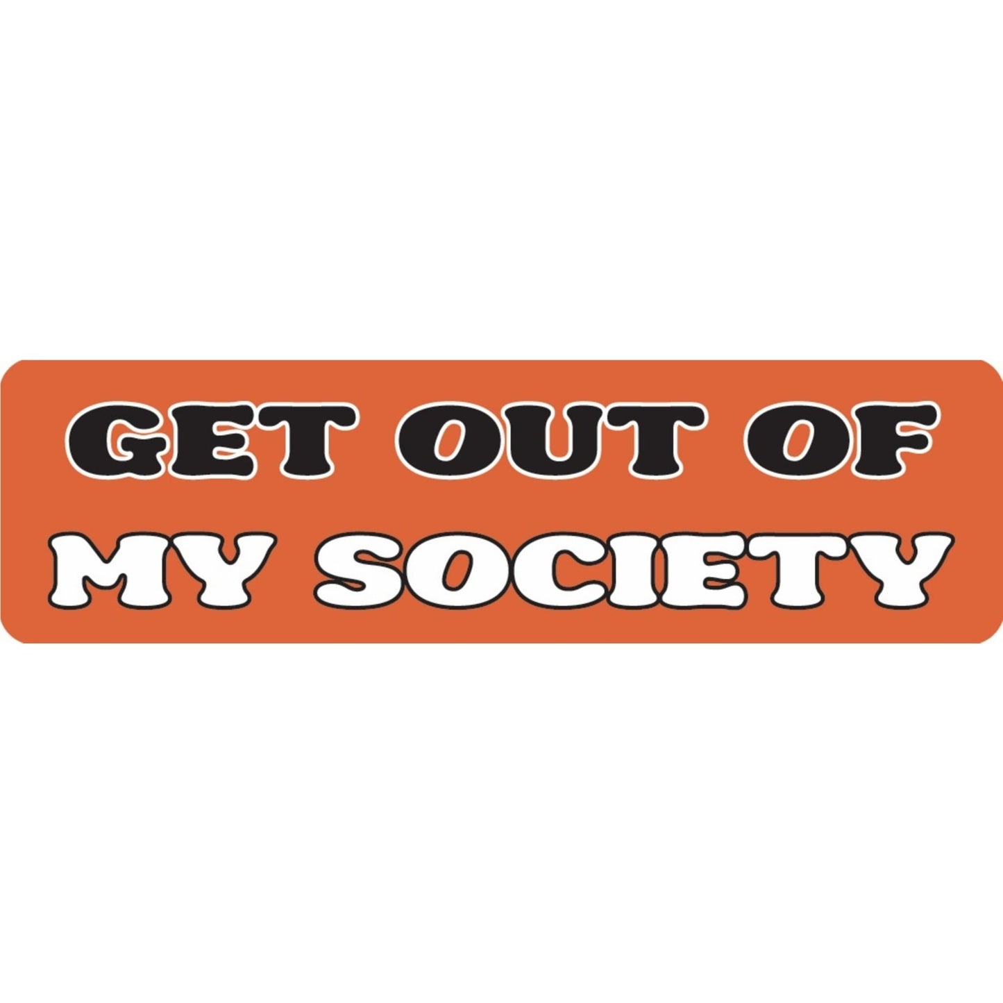 Get out of my society vinyl motorcycle helmet sticker - funny biker decal