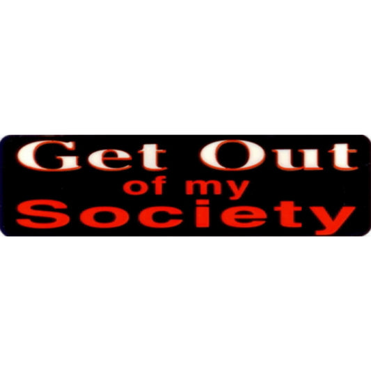 Get out of my society vinyl motorcycle helmet stickers - funny biker decal