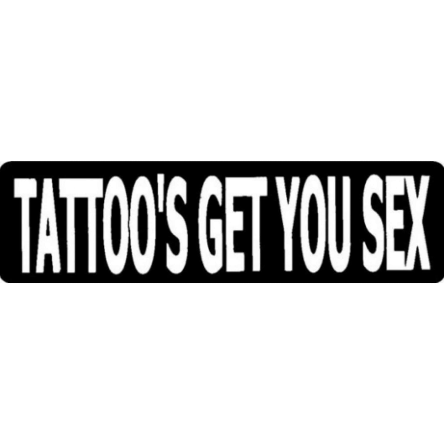 Tattoos get you sex vinyl motorcycle helmet stickers - funny biker decal