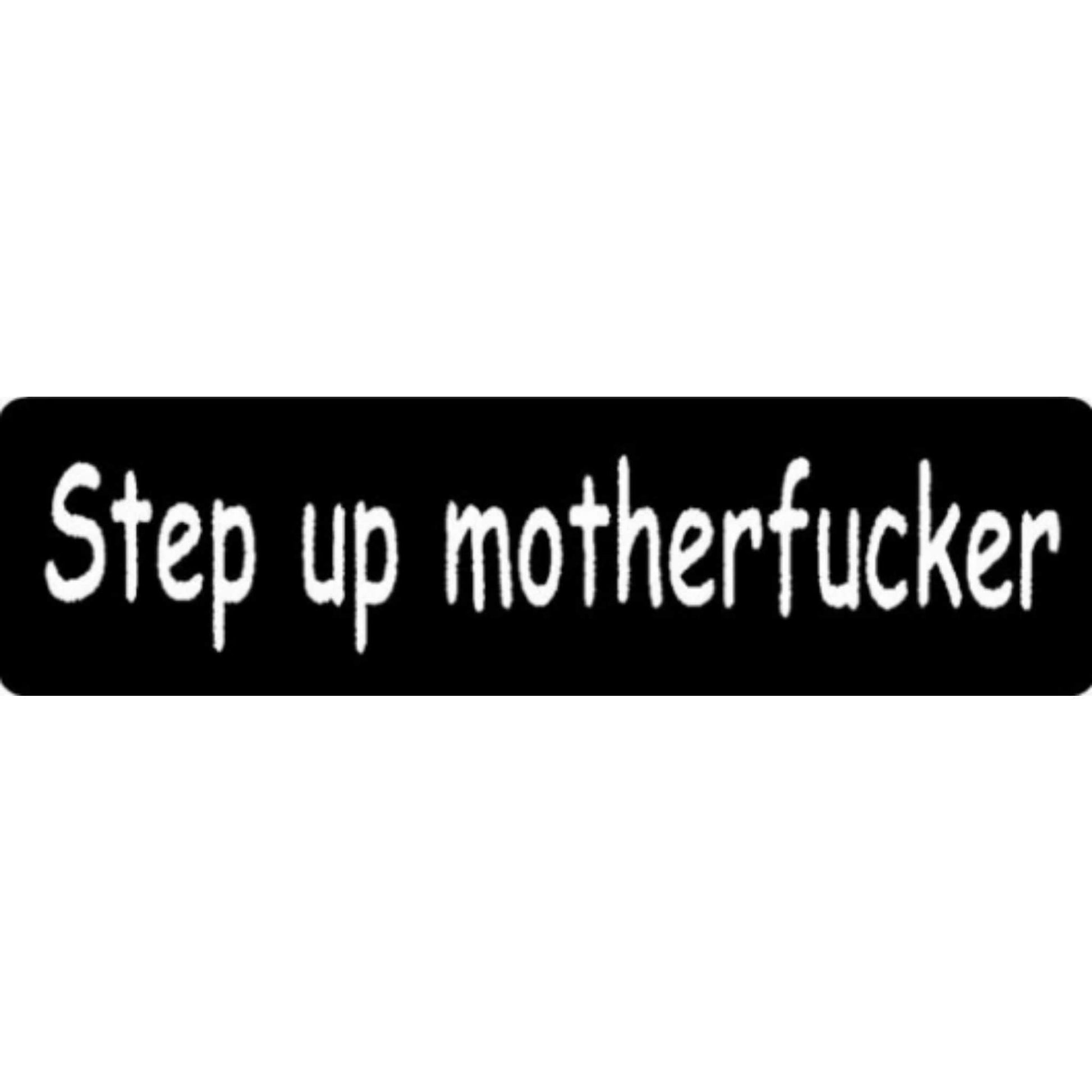 Step up motherfucker vinyl motorcycle helmet stickers - bold biker decal