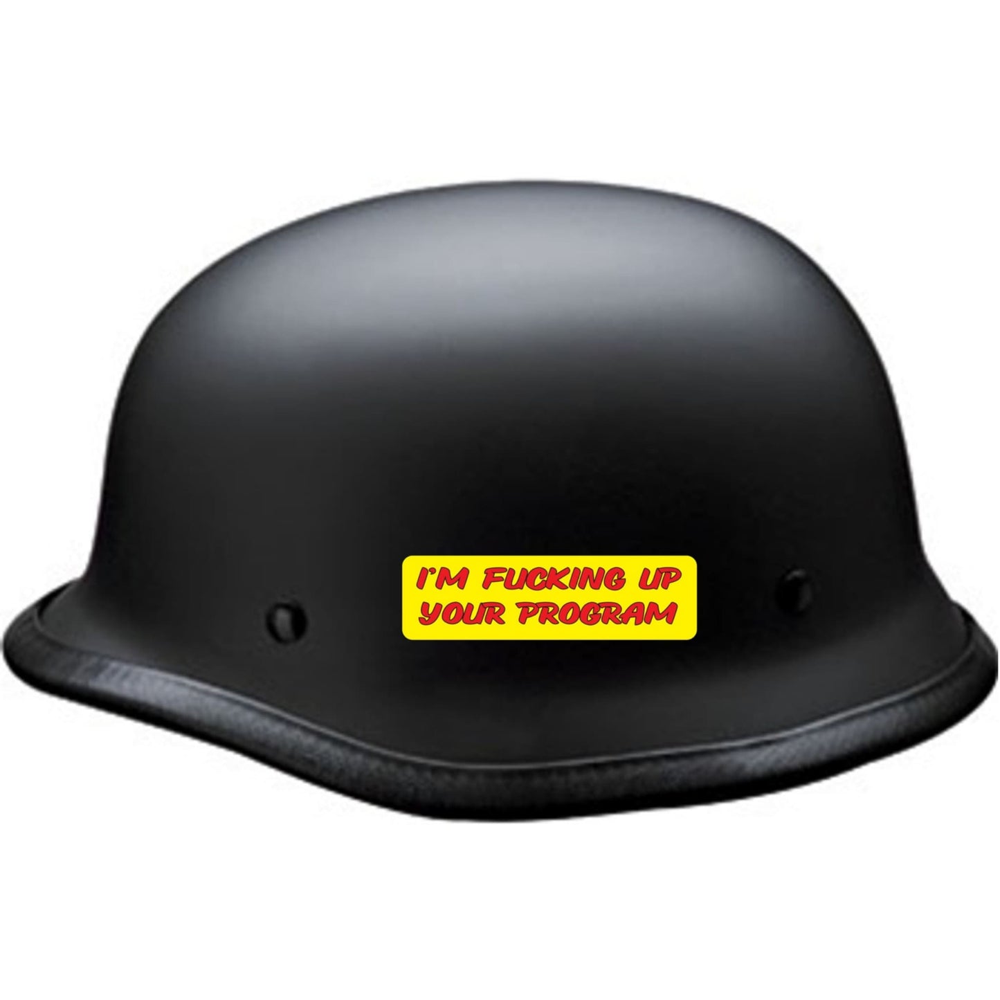 I'm fucking up your program vinyl motorcycle helmet sticker on a helmet - bold biker decal