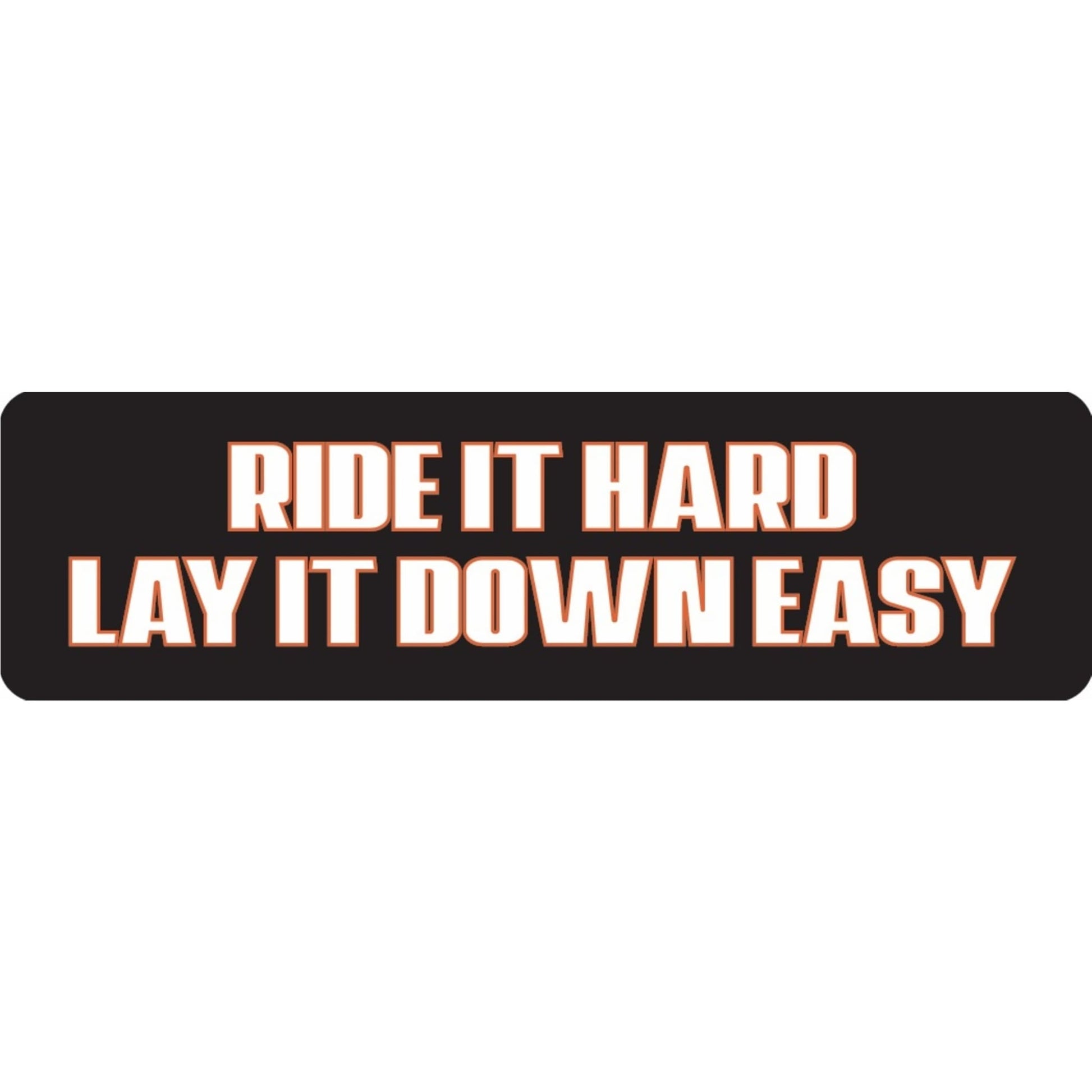 Ride it hard lay it down EZ vinyl motorcycle helmet sticker - biker decal