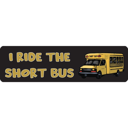 I ride the short bus vinyl motorcycle helmet sticker - funny biker decal