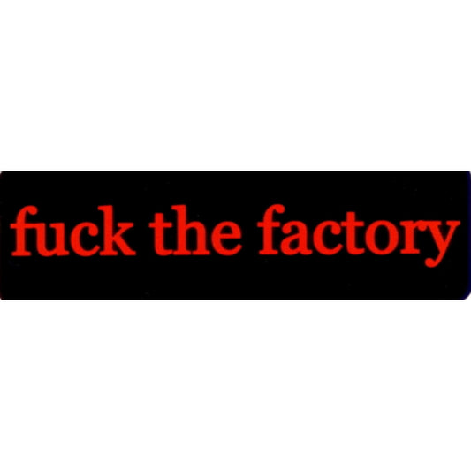 Fuck the factory vinyl motorcycle helmet stickers - bold biker decal